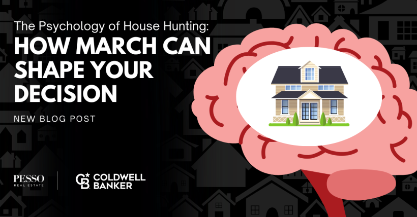 The Psychology of House Hunting: How March Can Shape Your Decision